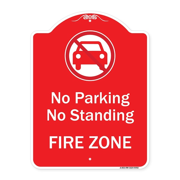 Signmission No Parking Or Standing Fire Zone W/ Graphic Heavy-Gauge Aluminum Sign, 24" x 18", RW-1824-9958 A-DES-RW-1824-9958 - main